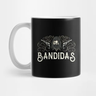 Bandidas Mug